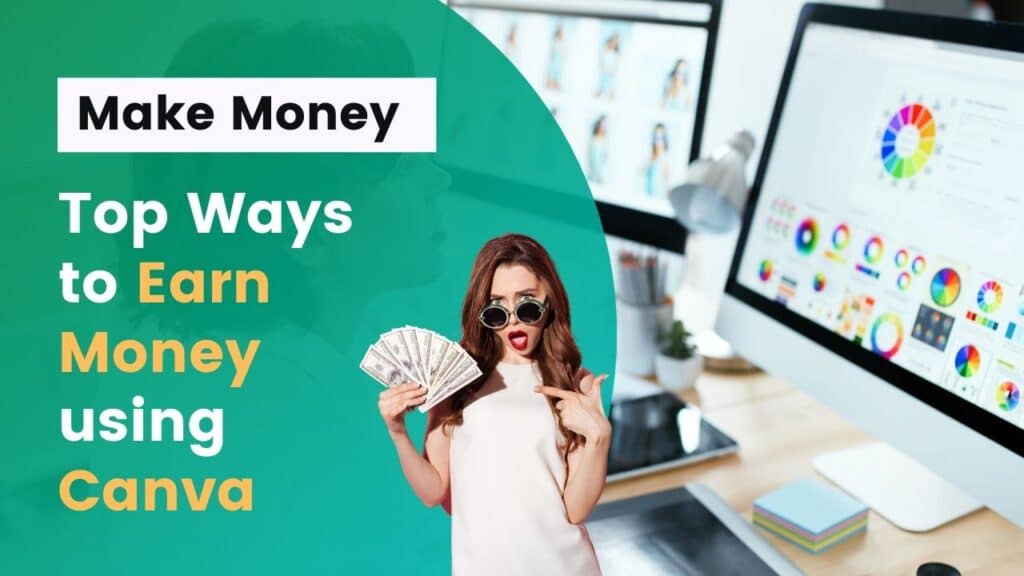 how to work from home and make money online using canva